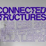 NEW SHOW: FEB26 CONNECTED STRUCTURES 4
