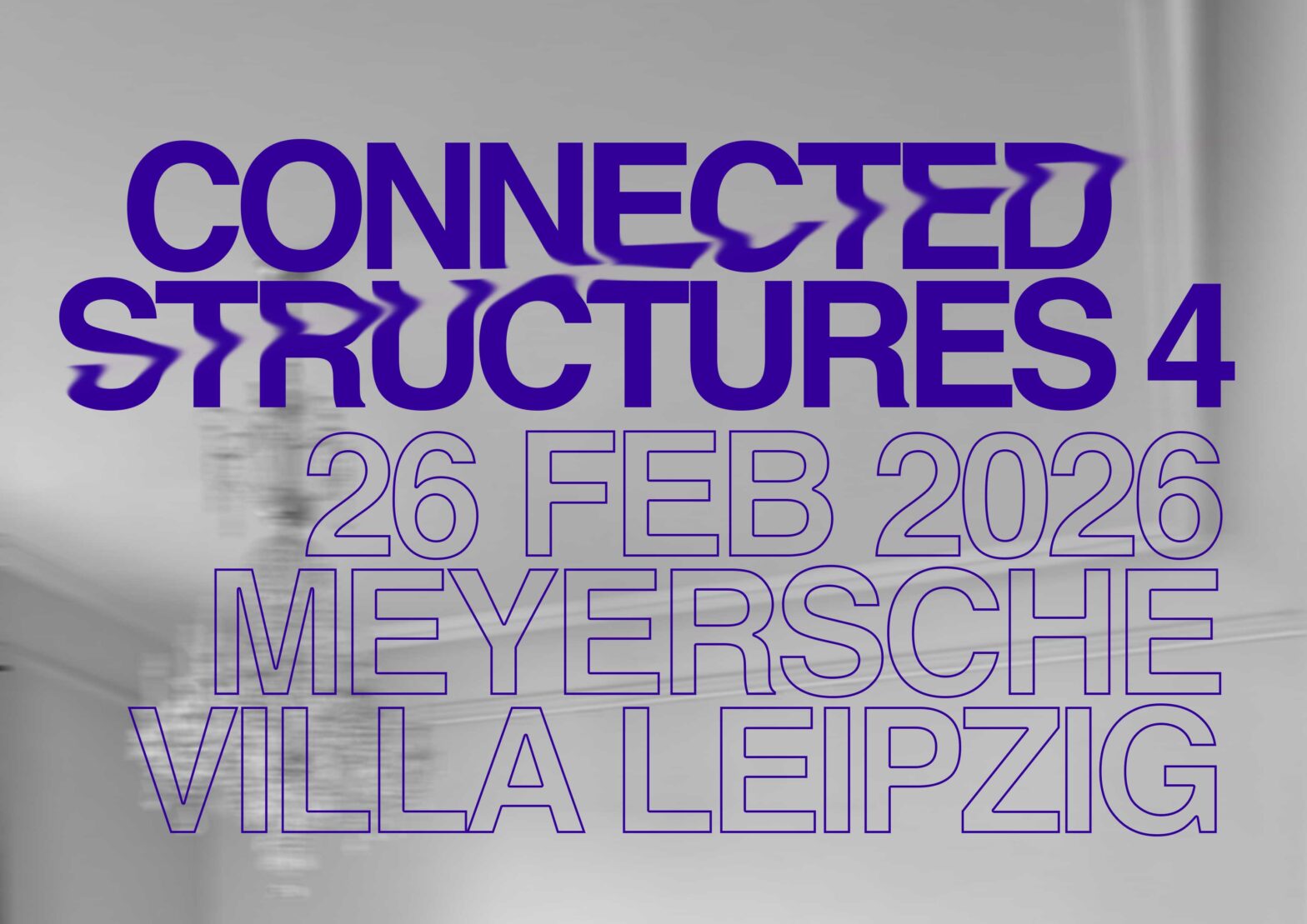 NEW SHOW: FEB26 CONNECTED STRUCTURES 4